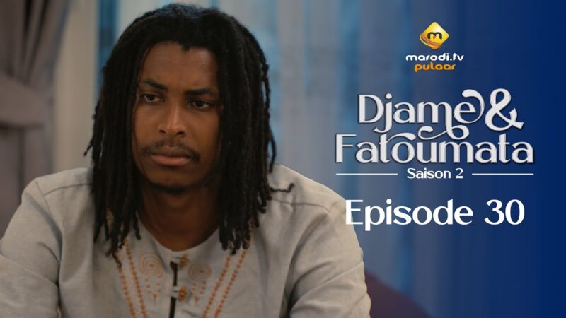 Djame et Fatoumata : la saison 2 explore un amour impossible sur Marodi TV Pulaar