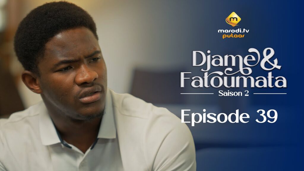 Djame et Fatoumata : La saison 2 de la série débarque sur Marodi TV Pulaar