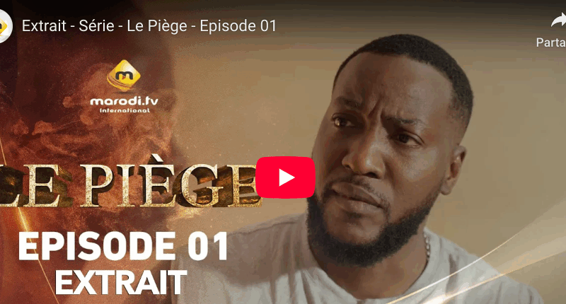 "Le Piège "- Episode 01 (video)