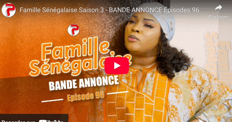Bande annonce "Famille Sénégalaise," Saison 3 - Épisodes 96 (vidéo)