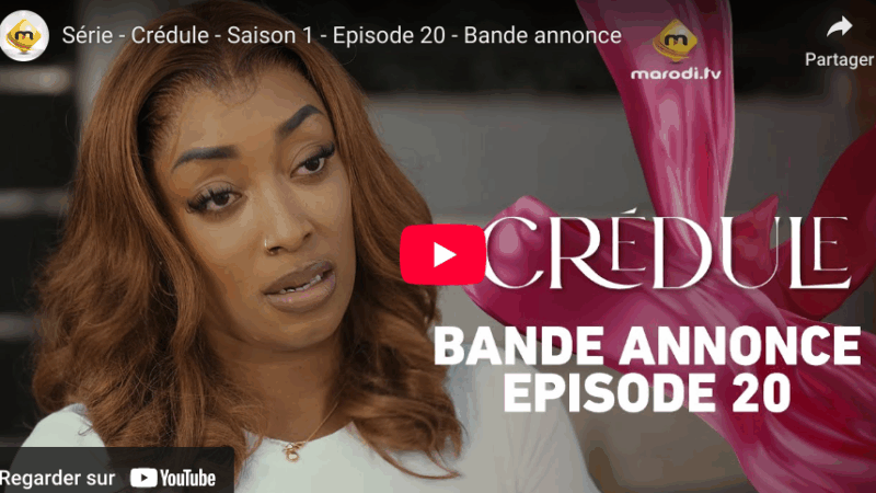 "Crédule" - Saison 1 - Episode 20 (vidéo)