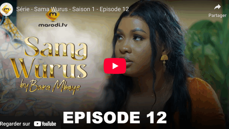 Sama Wurus - Saison 1 - Episode 12 (vidéo)