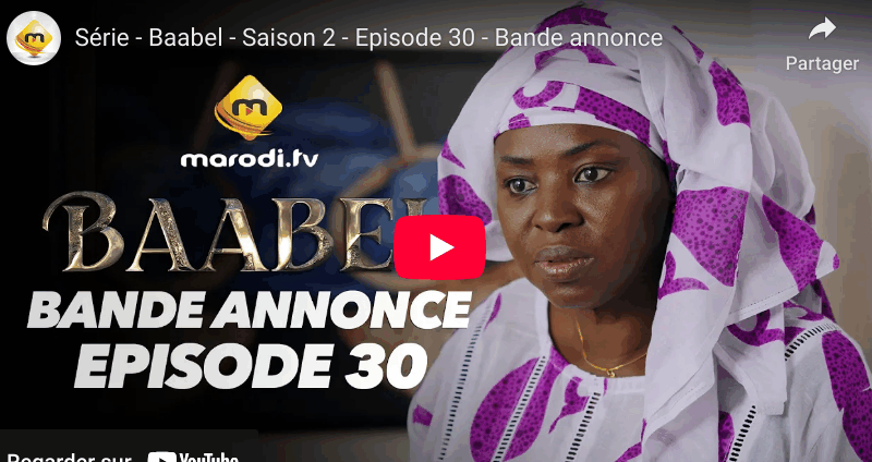 Bande annonce « Baabel » – Saison 2 – Episode 30 (vidéo)