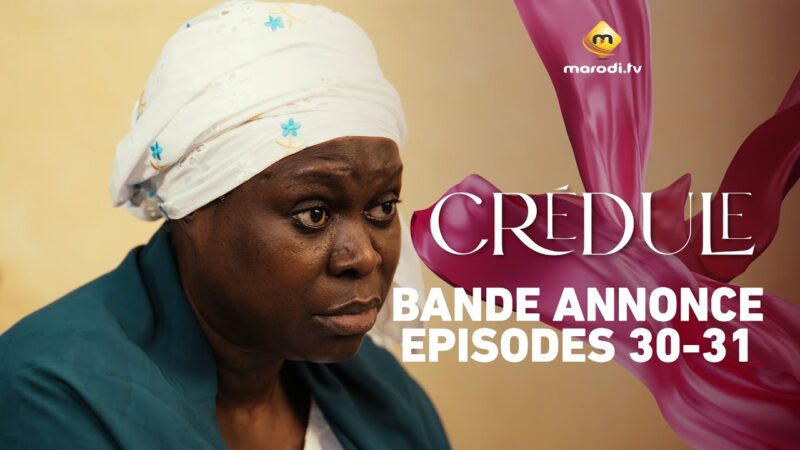 « Crédule » : Cira Diallo face aux tentations du showbiz dakarois dans les épisodes 30 et 31