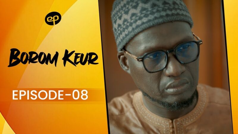« Borom Keur », saison 1, épisode 8 : L’héritage et les secrets de famille sèment le chaos au Sénégal