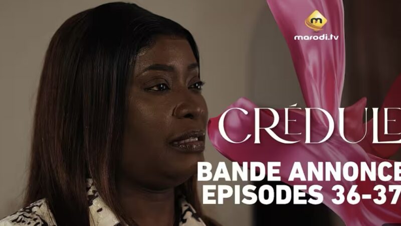 « Crédule » : Cira Diallo face aux défis du showbiz dakarois (Saison 1, épisodes 36 et 37)