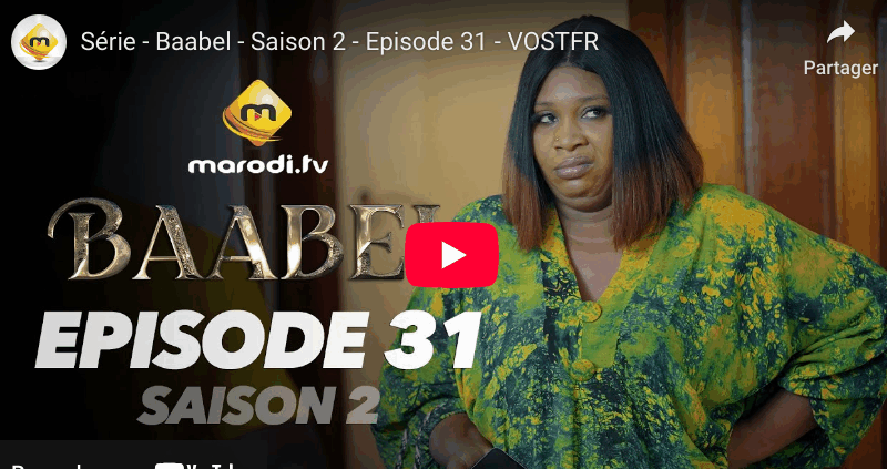 Baabel – Saison 2 – Episode 31 (vidéo)