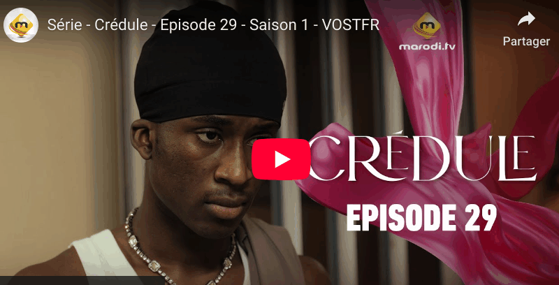 Crédule – Episode 29 – Saison 1 (vidéo)
