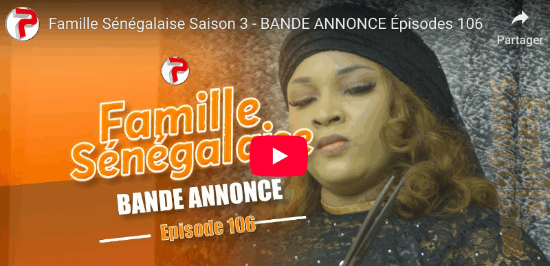 Bande annonce "Famille Sénégalaise," Saison 3 - Épisodes 106 (vidéo)