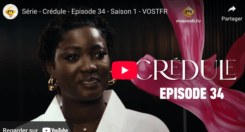 Crédule - Episode 34 - Saison 1 (vidéo) 