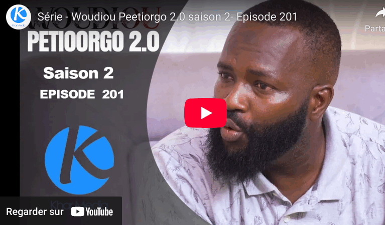 Woudiou Peetiorgo 2.0 saison 2- Episode 201(vidéo)