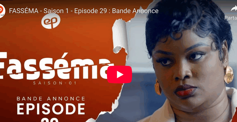 Bande annonce "FASSÉMA "- Saison 1 - Episode 29 (vidéo)
