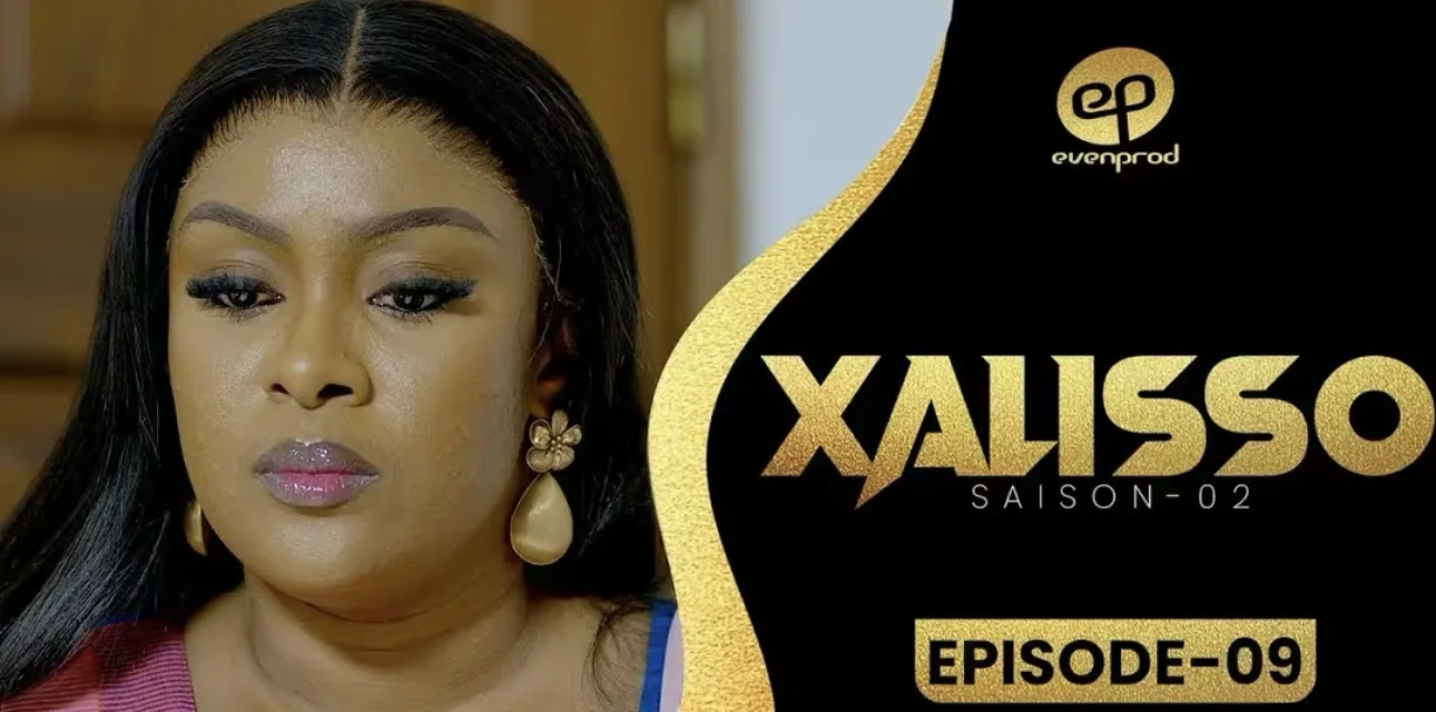Sénégal – Série Xalisso : L&rsquo;épisode 9 de la saison 2 au cœur des rebondissements (Vidéo)