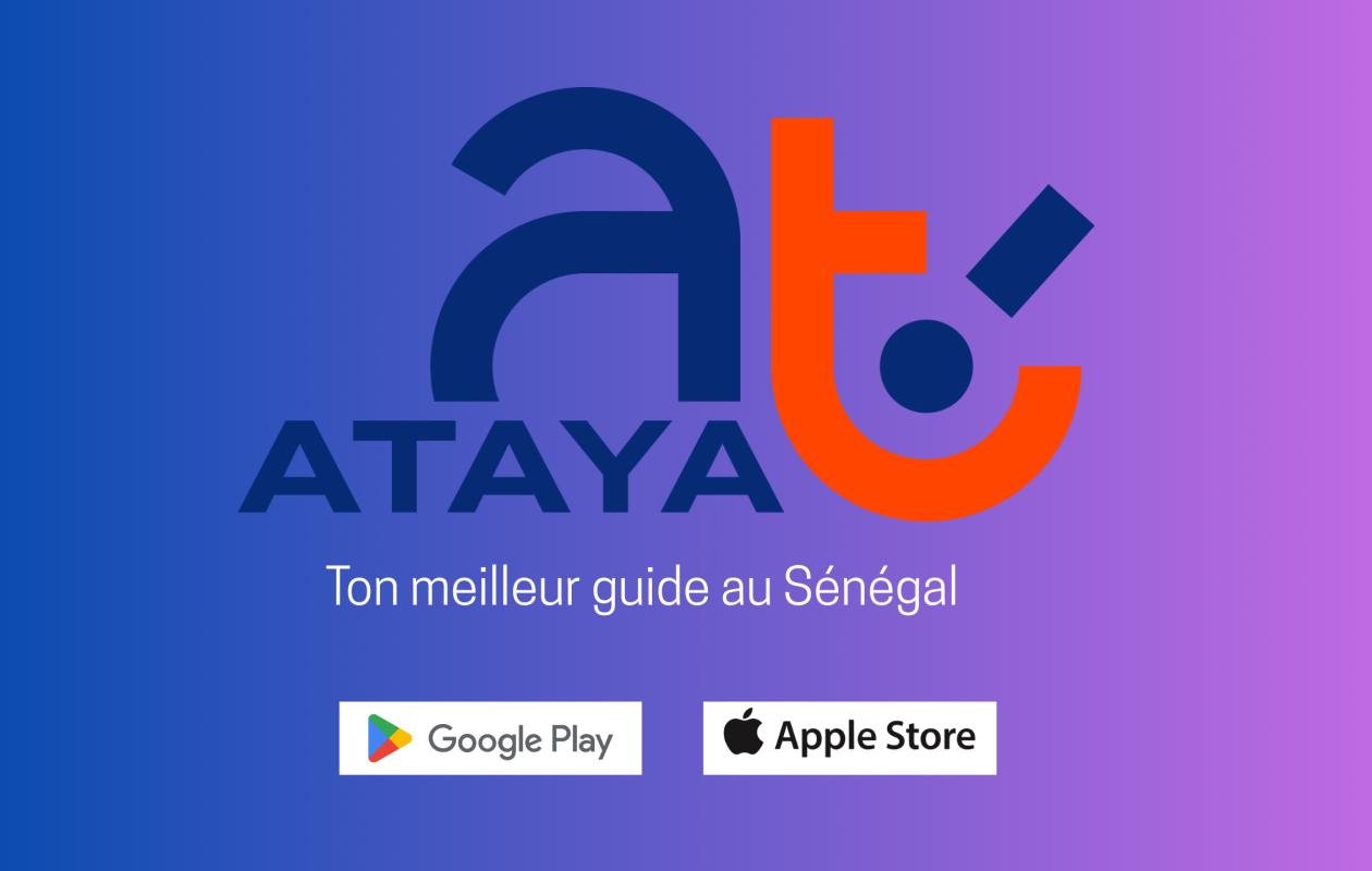 Le Sénégal a son application phare pour les loisirs et le tourisme : ATAYA