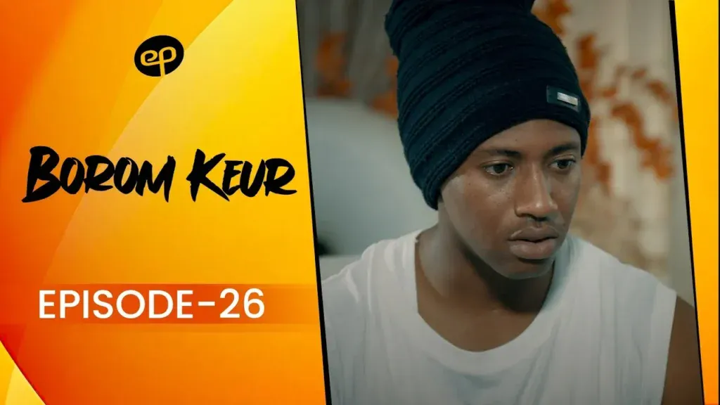 Sénégal – « Borom Keur » : La série sur les déchirements familiaux pour un héritage dévoile son 26e épisode (Vidéo)