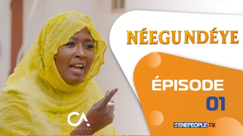Neegu Ndeye – Episode 1