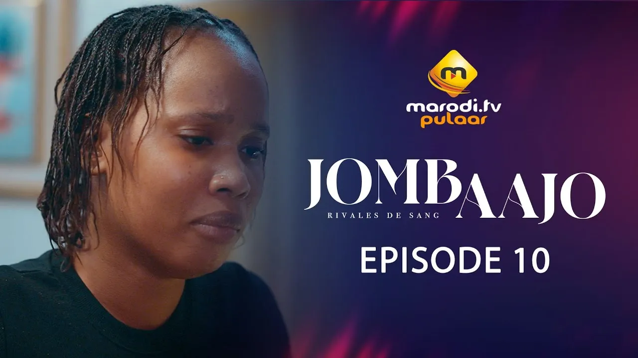 Sénégal – Série « Jombaajo » : Le combat de Dalanda pour sa liberté au cœur de l&rsquo;épisode 10 (Vidéo)