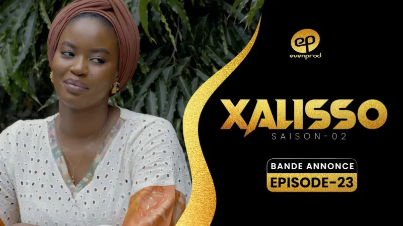 Bande annonce XALISSO – Saison 2 – Episode 23