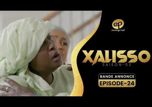 Bande annonce XALISSO – Saison 2 – Episode 25
