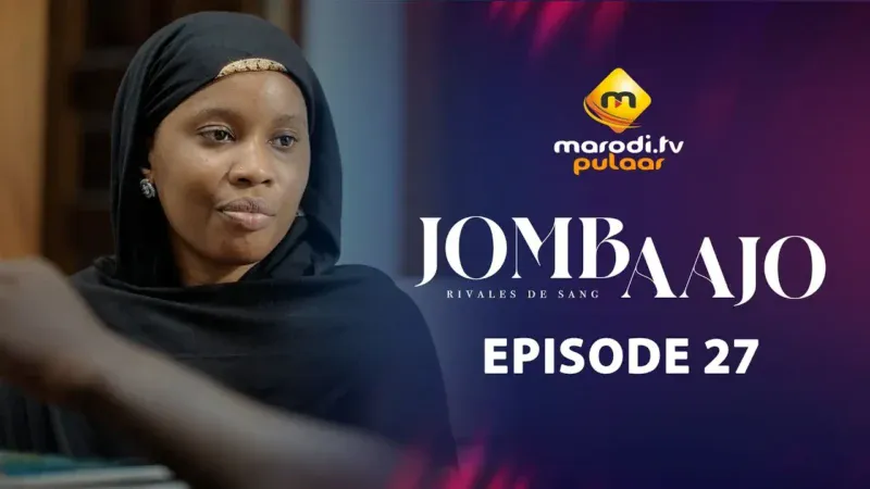 Sénégal – Série « Jombaajo » : Le destin de Dalanda toujours partagé entre rêves de liberté et autorité paternelle dans l’épisode 27