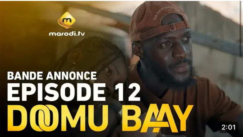 Bande annonce Doomu Baay – Saison 1 – Episode 12