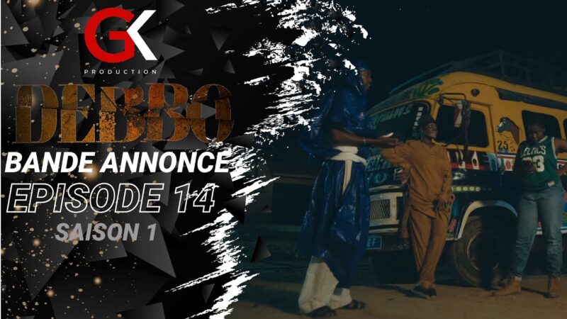  Bande annonce DEBBO – Épisode 14