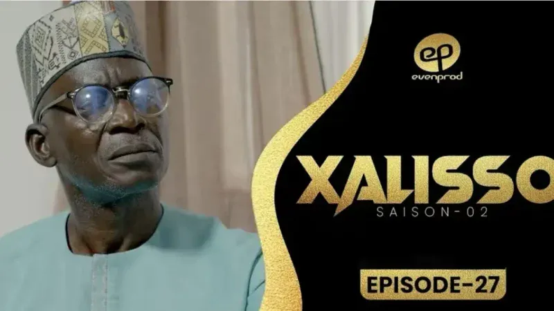 XALISSO – Saison 2 – Episode 27