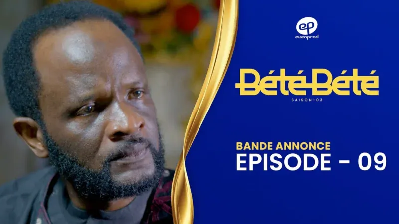 BÉTÉ BÉTÉ – Saison 3 – Episode 9