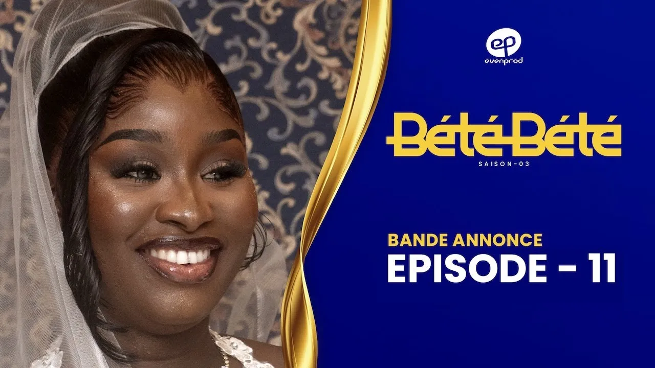 Série Bété Bété – Saison 3 : Découvrez la bande annonce de l’épisode 11 (Vidéo)