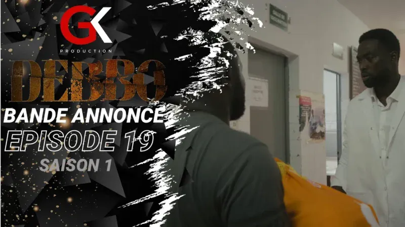 Série Debbo – Saison 1 : Découvrez la bande annonce de l’épisode 19 (Vidéo)