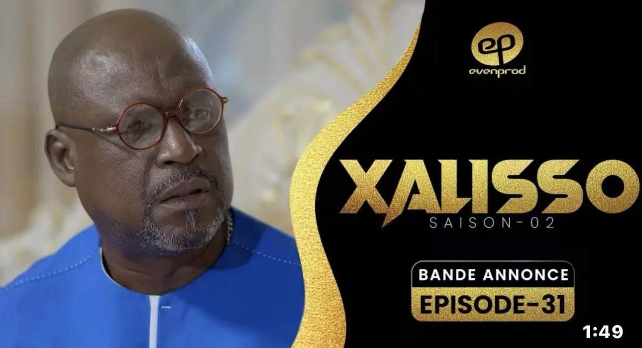 Série Xalisso – Saison 2 : Voici la bande annonce de l’épisode 31 (Vidéo)