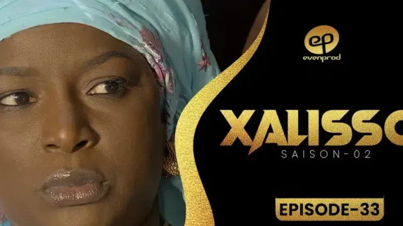 XALISSO – Saison 2 – Episode 33