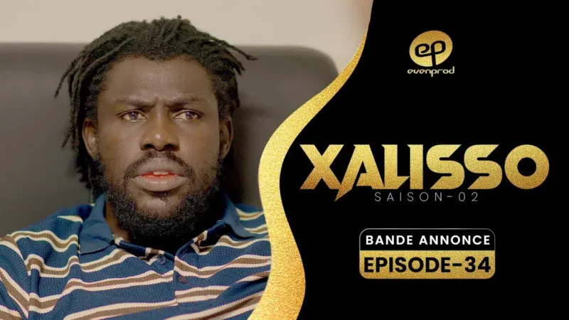 Série Xalisso – Saison 2 : Découvrez la bande annonce de l’épisode 34 (Vidéo)