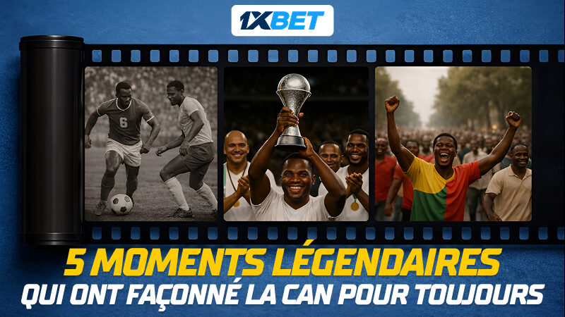 Les 5 moments les plus mémorables de l&rsquo;histoire de la CAN