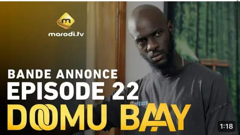 Saison 1 de Doomu Baay : Les profils de Khadija et Aissatou se précisent dans l&rsquo;épisode 22 (Vidéo)