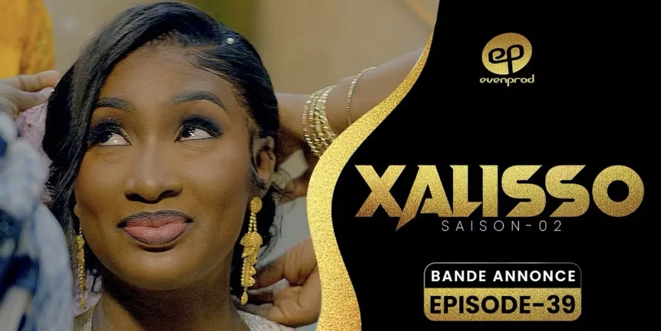 Série Xalisso – Saison 2 – Épisode 39 : La bande annonce dévoile les mirages de l’argent (Vidéo)