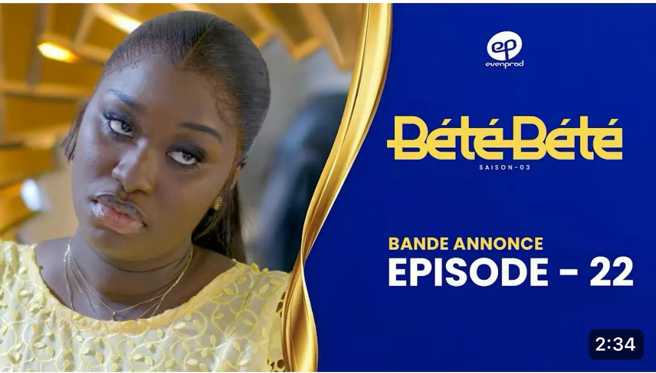 Bande Annonce, BÉTÉ BÉTÉ – Saison 3 – Episode 22