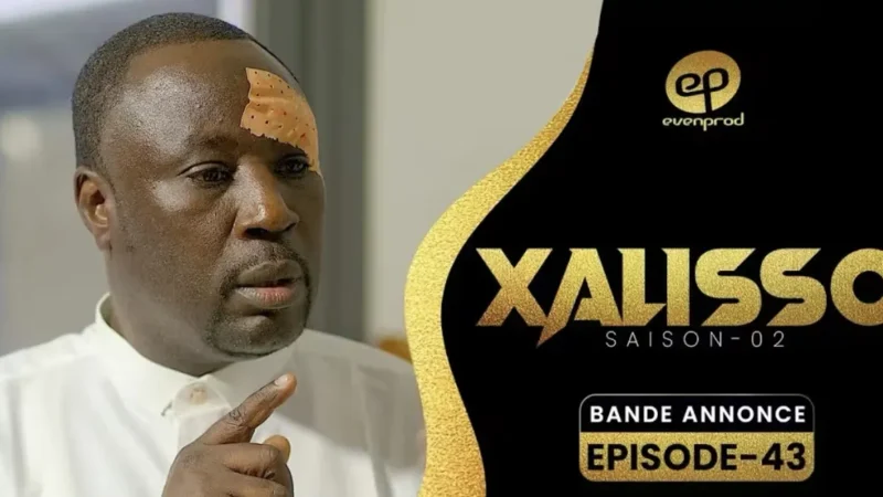 Bande Annonce, XALISSO – Saison 2 – Episode 43