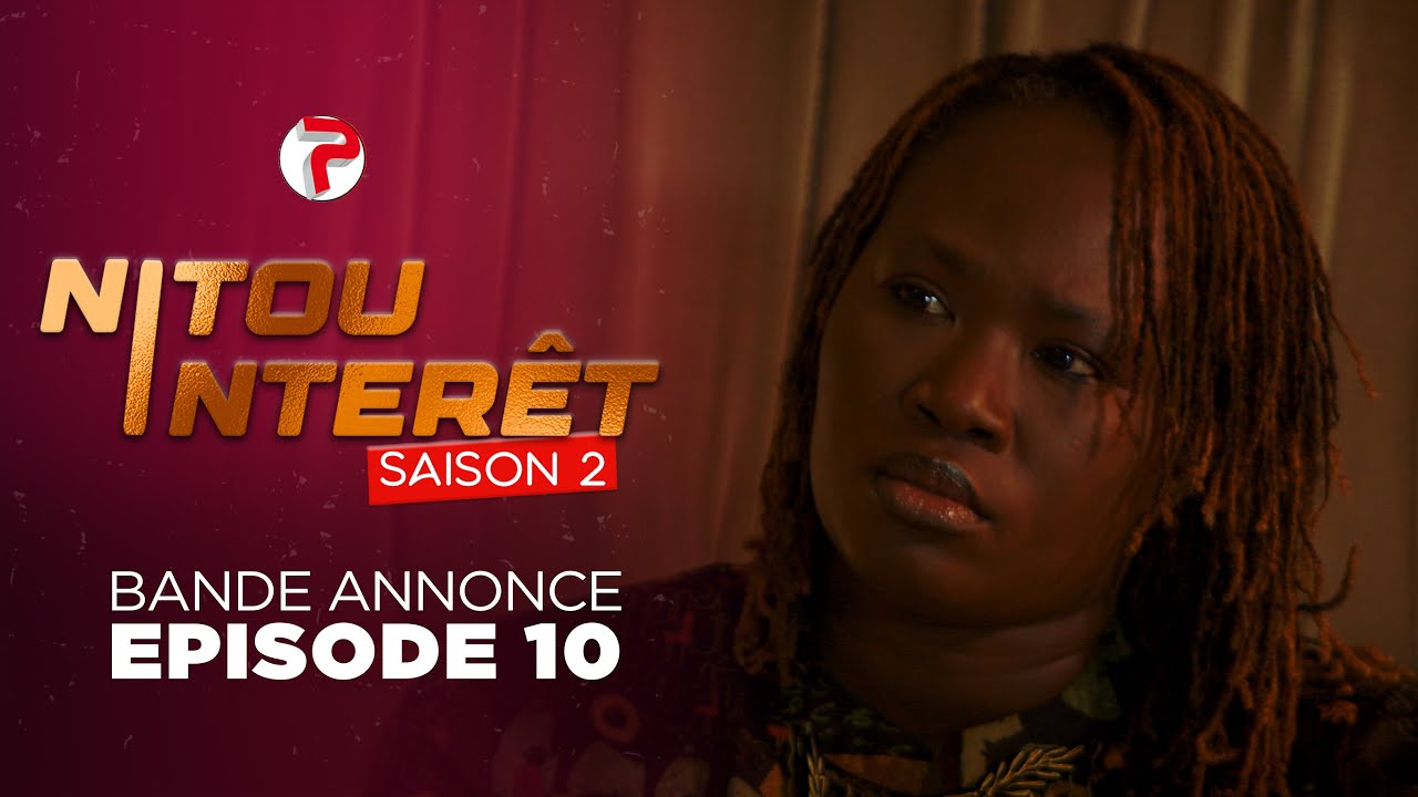 Bande Annonce Nitou Intérêt Saison 2 –  Episode 10