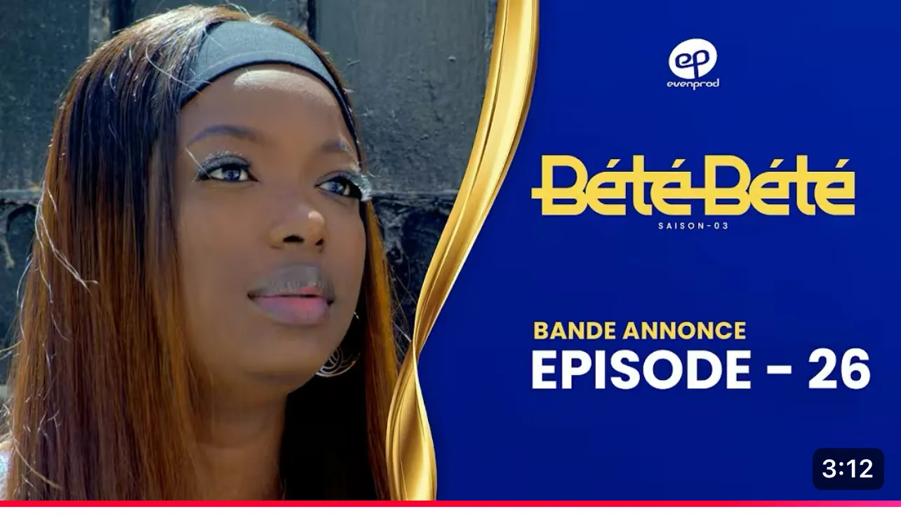 Bande Annonce, BÉTÉ BÉTÉ – Saison 3 – Episode 26