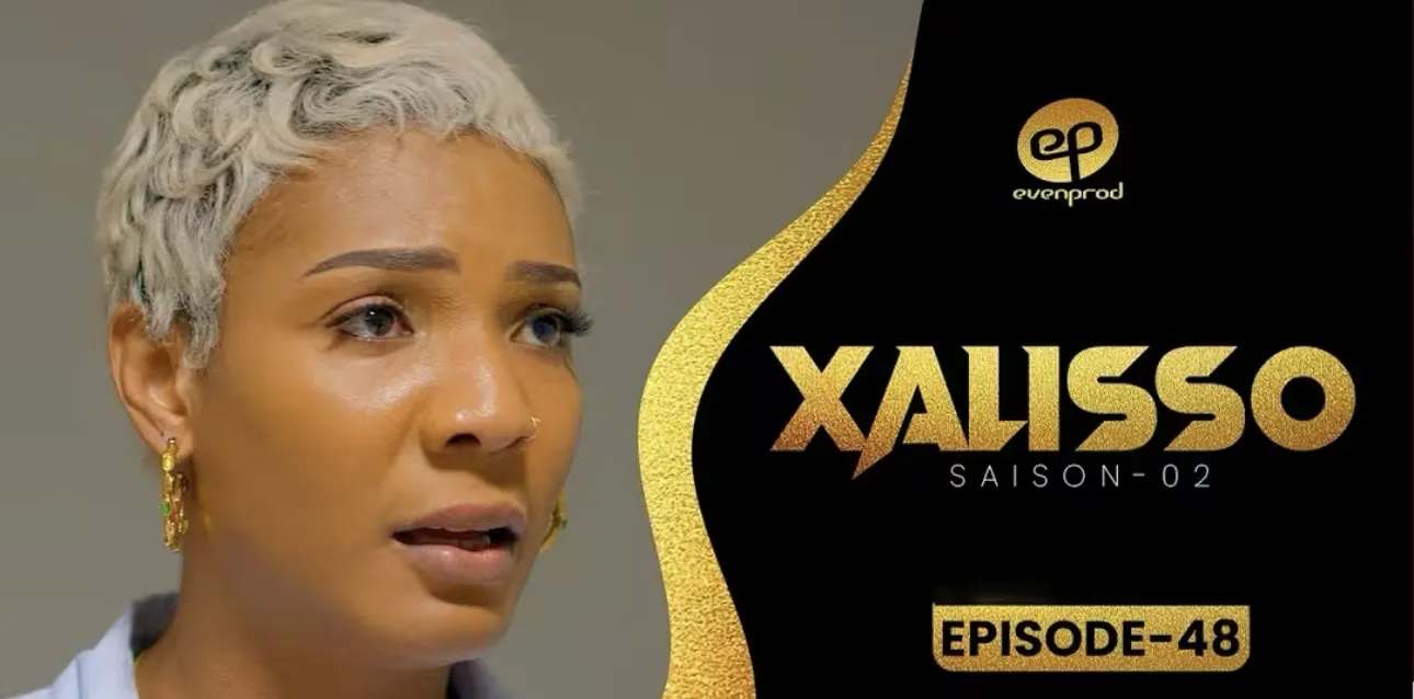 (Série) Xalisso : L&rsquo;épisode 48 de la saison 2 interroge la capacité de la fortune à réécrire l&rsquo;histoire