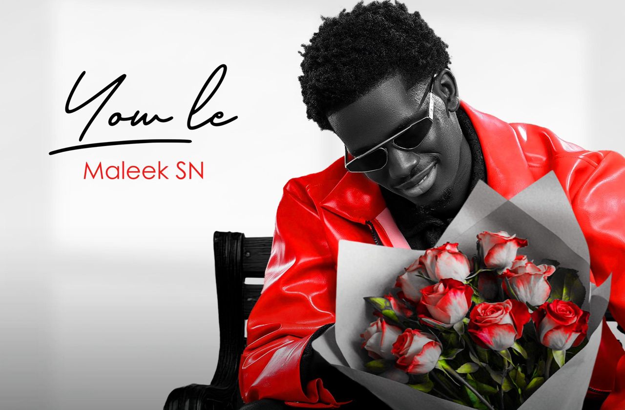 « Yow le » : le nouveau single plein d’amour signé Maleek SN