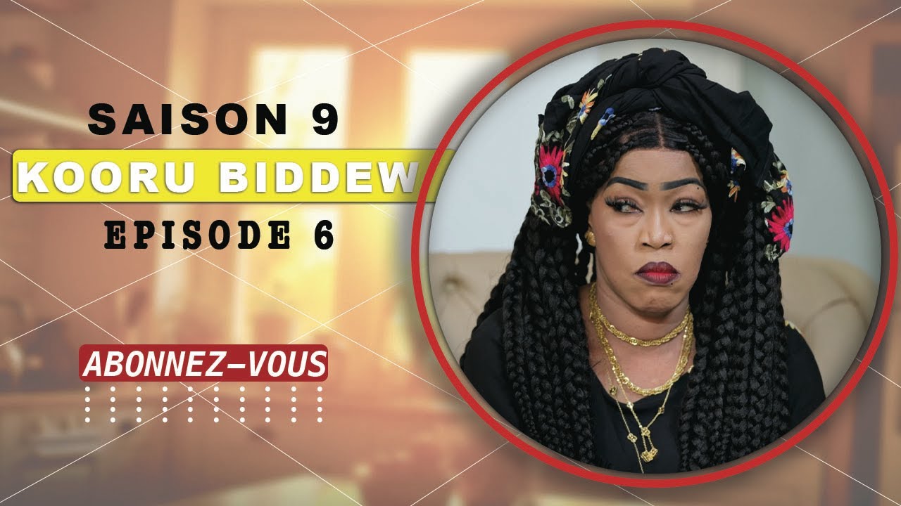 KOORU BIDDEW – Saison 9 | Épisode 6 (Vidéo)