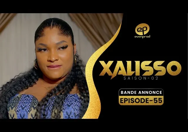 Série Xalisso : la bande-annonce de l&rsquo;épisode 55 met en lumière cette réalité sociale qui dicte les rapports humains