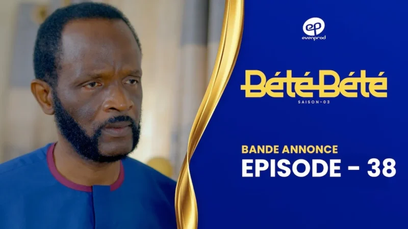Bande Annonce, BÉTÉ BÉTÉ – Saison 3 – Episode 38
