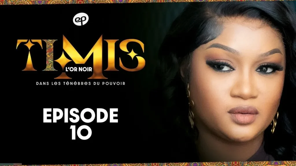 Or noir et corruption : le dixième épisode de Timis impose un choix décisif à ses protagonistes