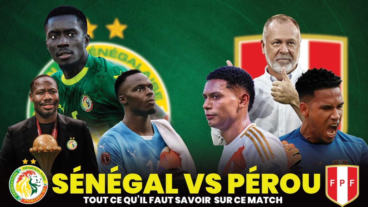 Sénégal – Pérou : sur quelle chaîne regarder le match amical en direct ce samedi 28 mars 2026 ?