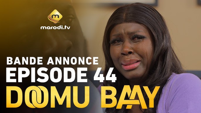 Bande annonce, Doomu Baay – Episode 44