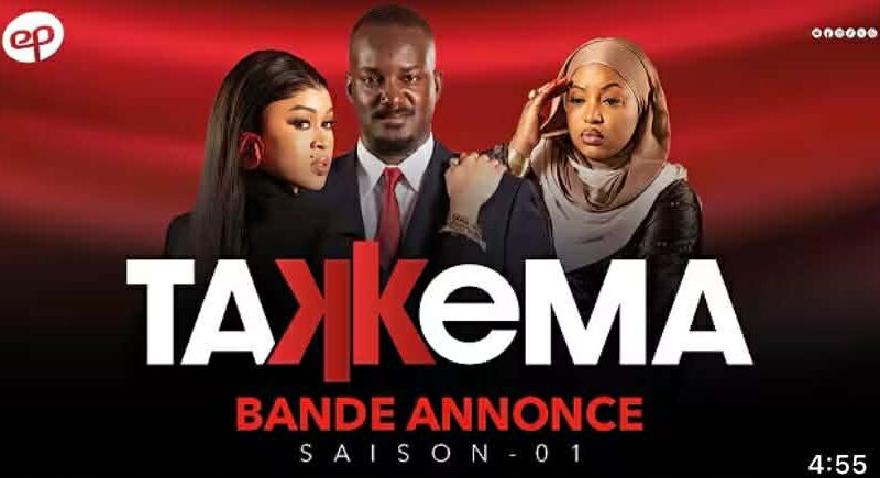 Bande Annonce, TAKKEMA – Saison 1 – Episode 12