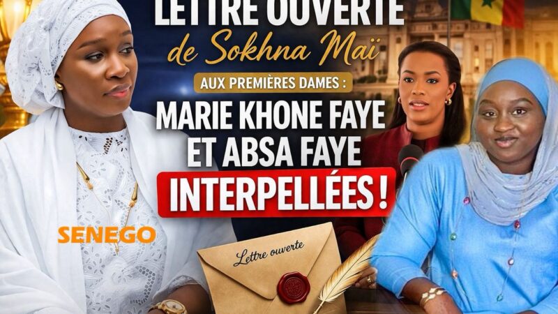 Lettre ouverte de Sokhna Maï Mbacké : Marie Khone Faye et Absa Faye interpellées !
